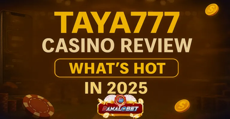 Taya777 Casino Review Whats Hot in 2025